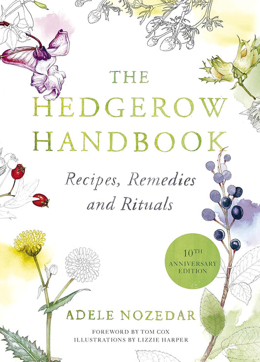 The Hedgerow Handbook - By Adele Nozedar