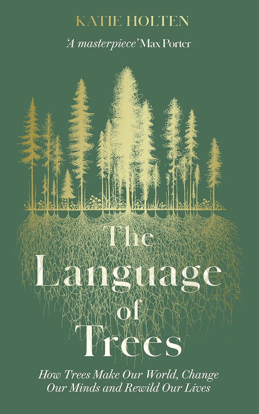 The Language of Trees - By Katie Holten