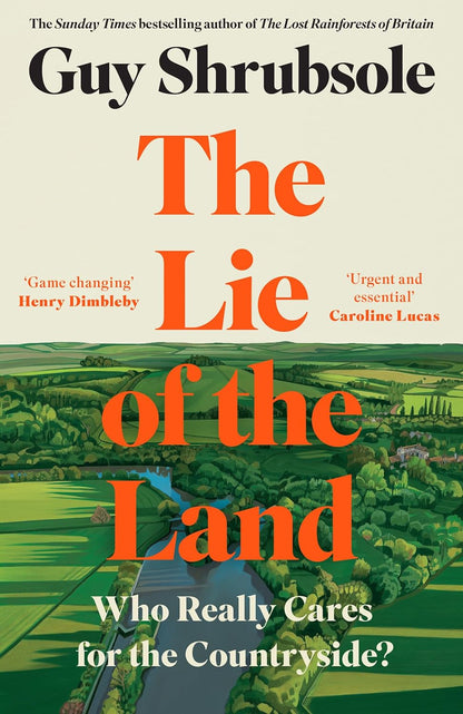 The Lie of the Land - By Guy Shrubsole