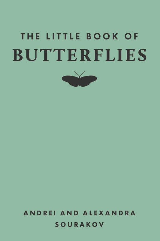 The Little Book of Butterflies - By Alexandra Sourakov & Andrei Sourakov