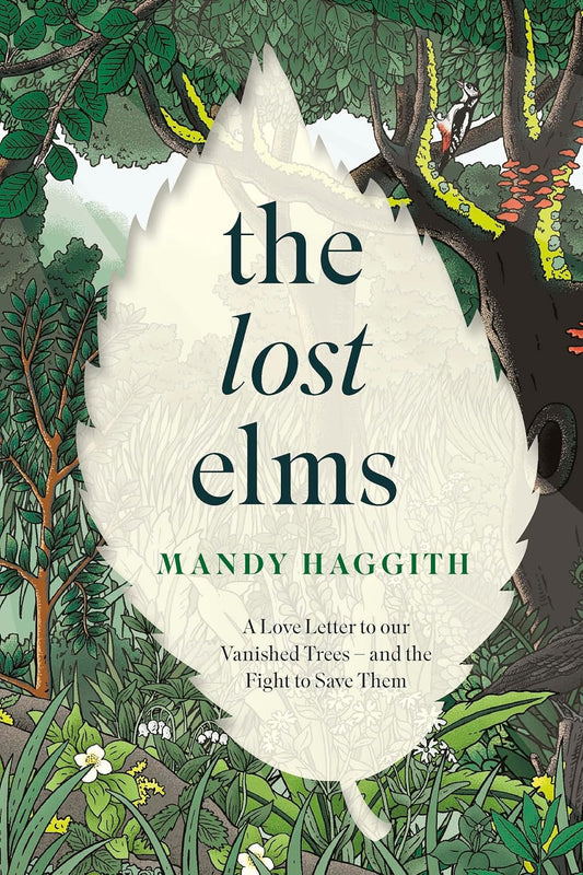 The Lost Elms - By Mandy Haggith (Hardback)