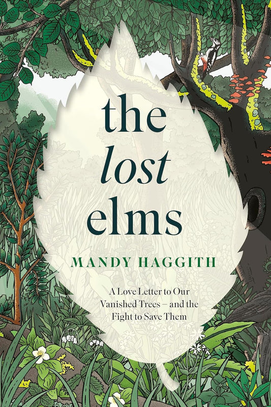 The Lost Elms - By Mandy Haggith
