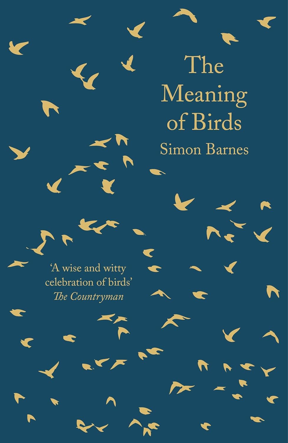 The Meaning of Birds - By Simon Barnes