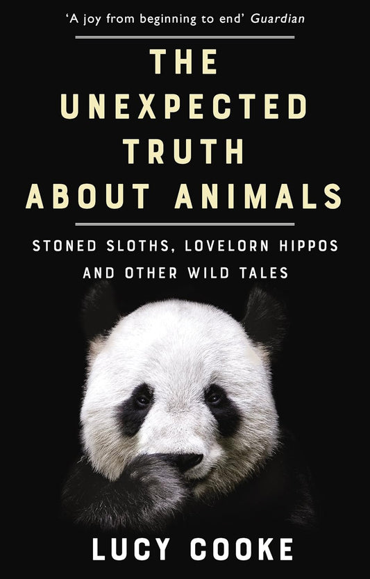 The Unexpected Truth About Animals - By Lucy Cooke