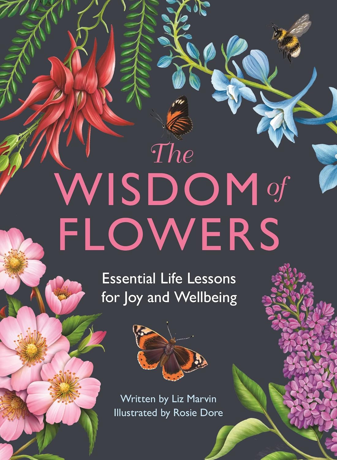The Wisdom of Flowers - By Liz Marvin