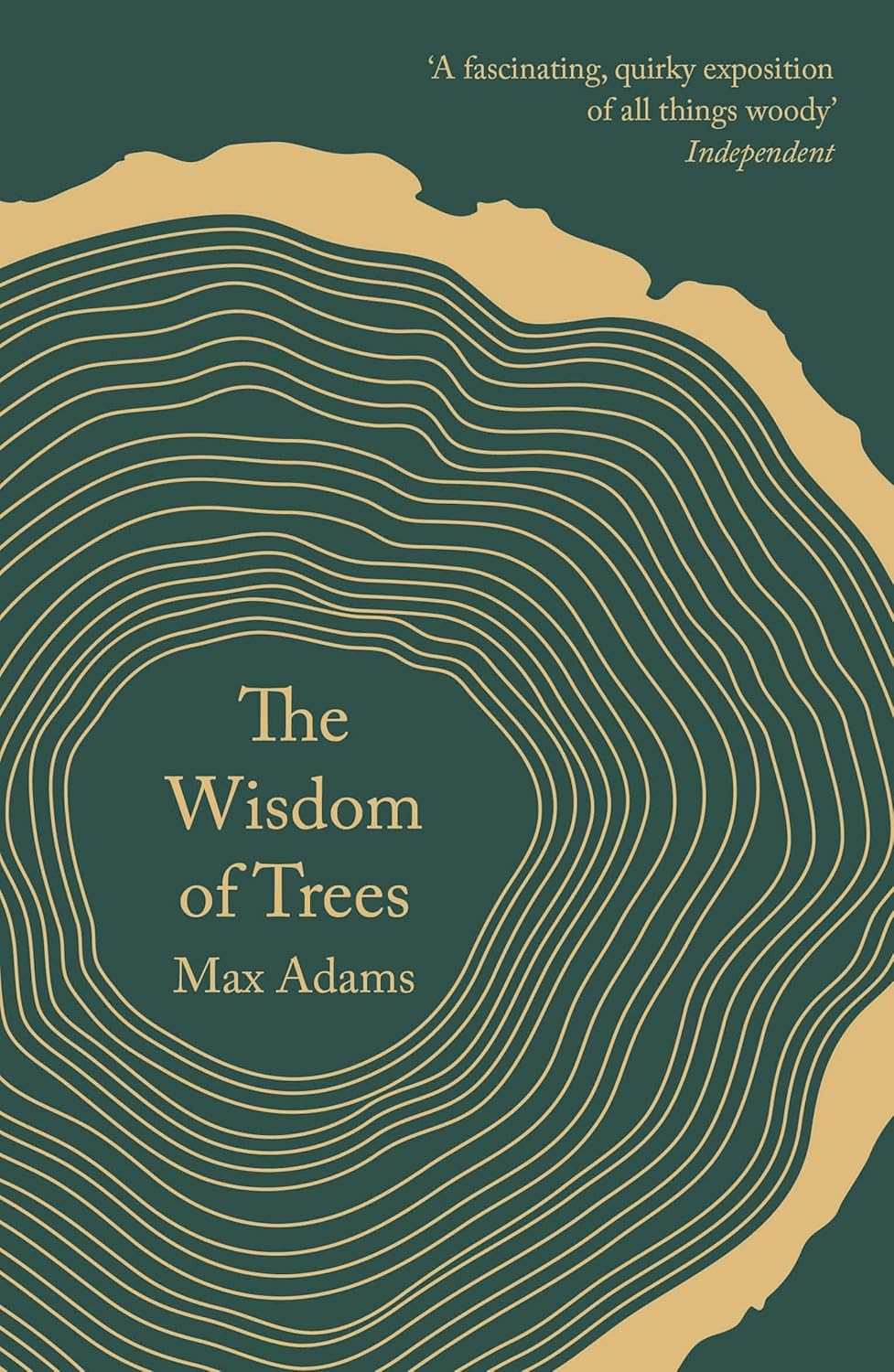 The Wisdom of Trees - By Max Adams