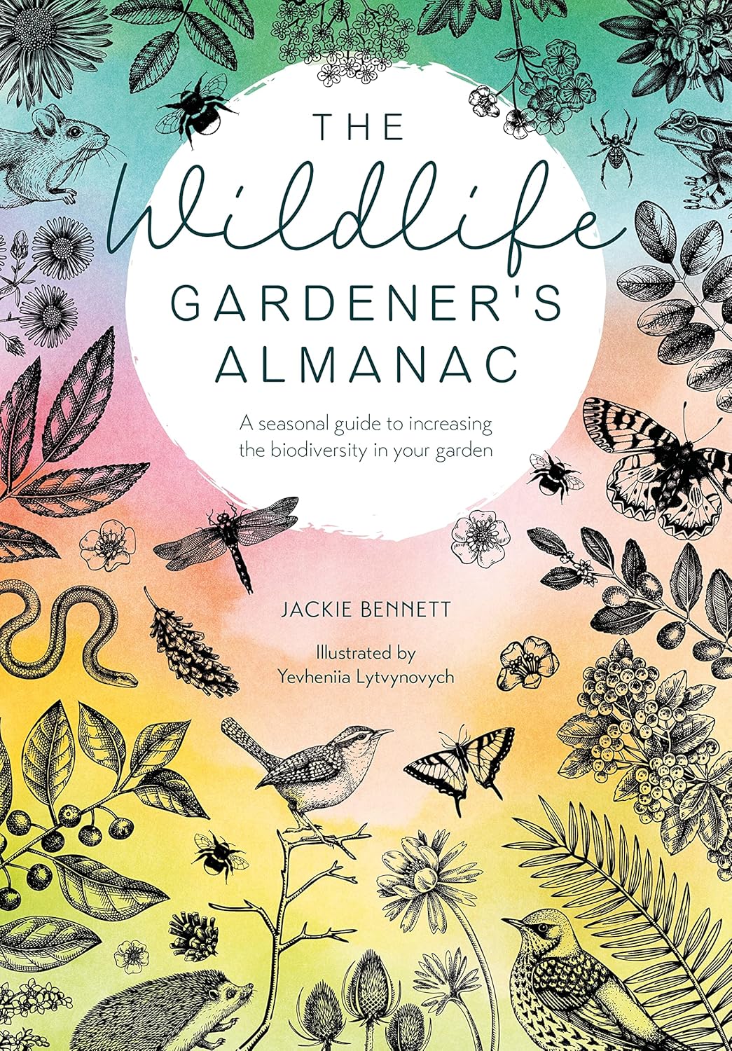 The Wildlife Gardener's Almanac - By Jackie Bennett