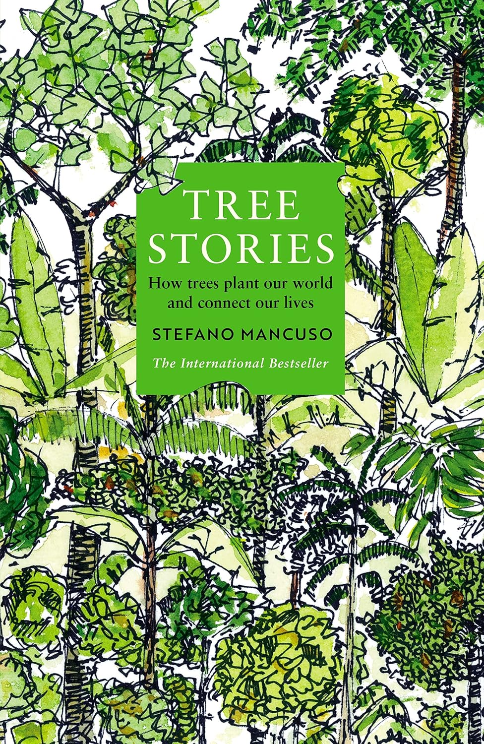 Tree Stories - By Stefano Mancuso