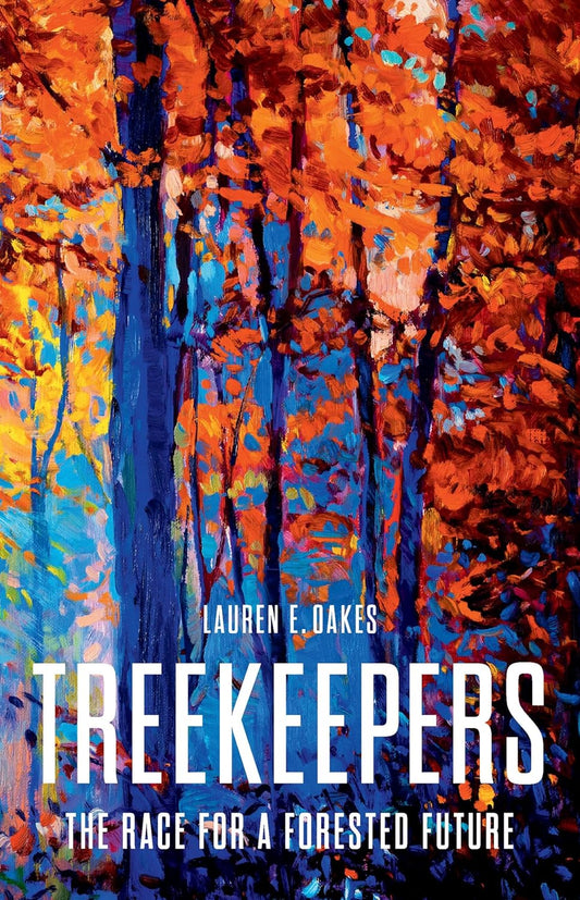 Treekeepers - By Lauren E. Oakes