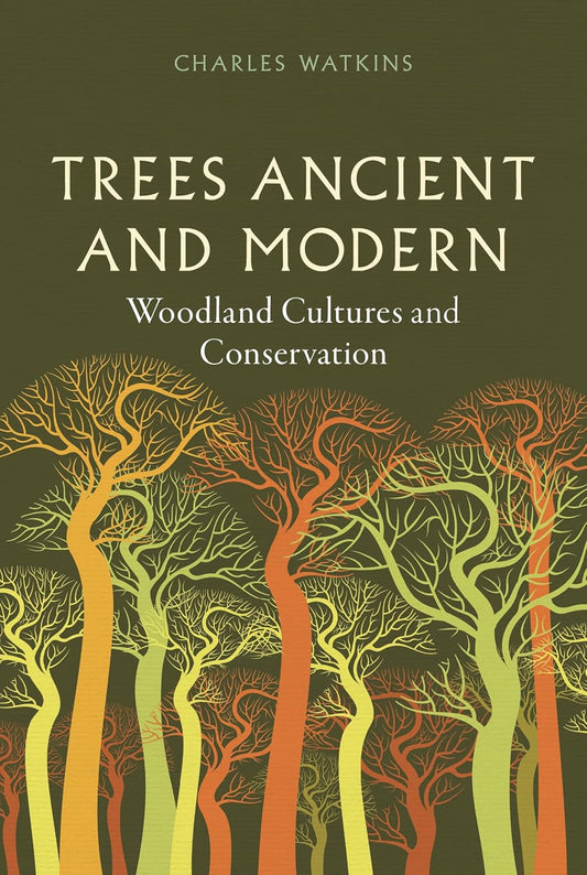 Trees Ancient and Modern - By Charles Watkins