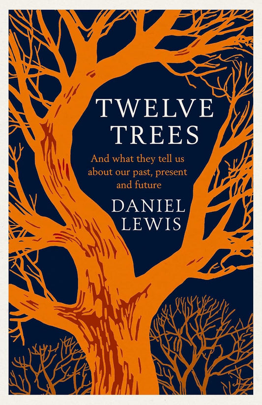 Twelve Trees - By Daniel Lewis