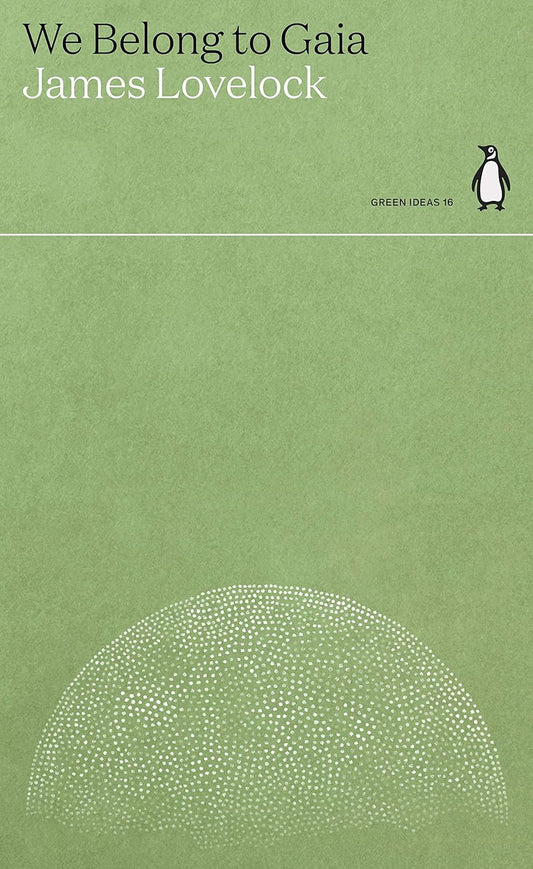 We Belong to Gaia - By James Lovelock