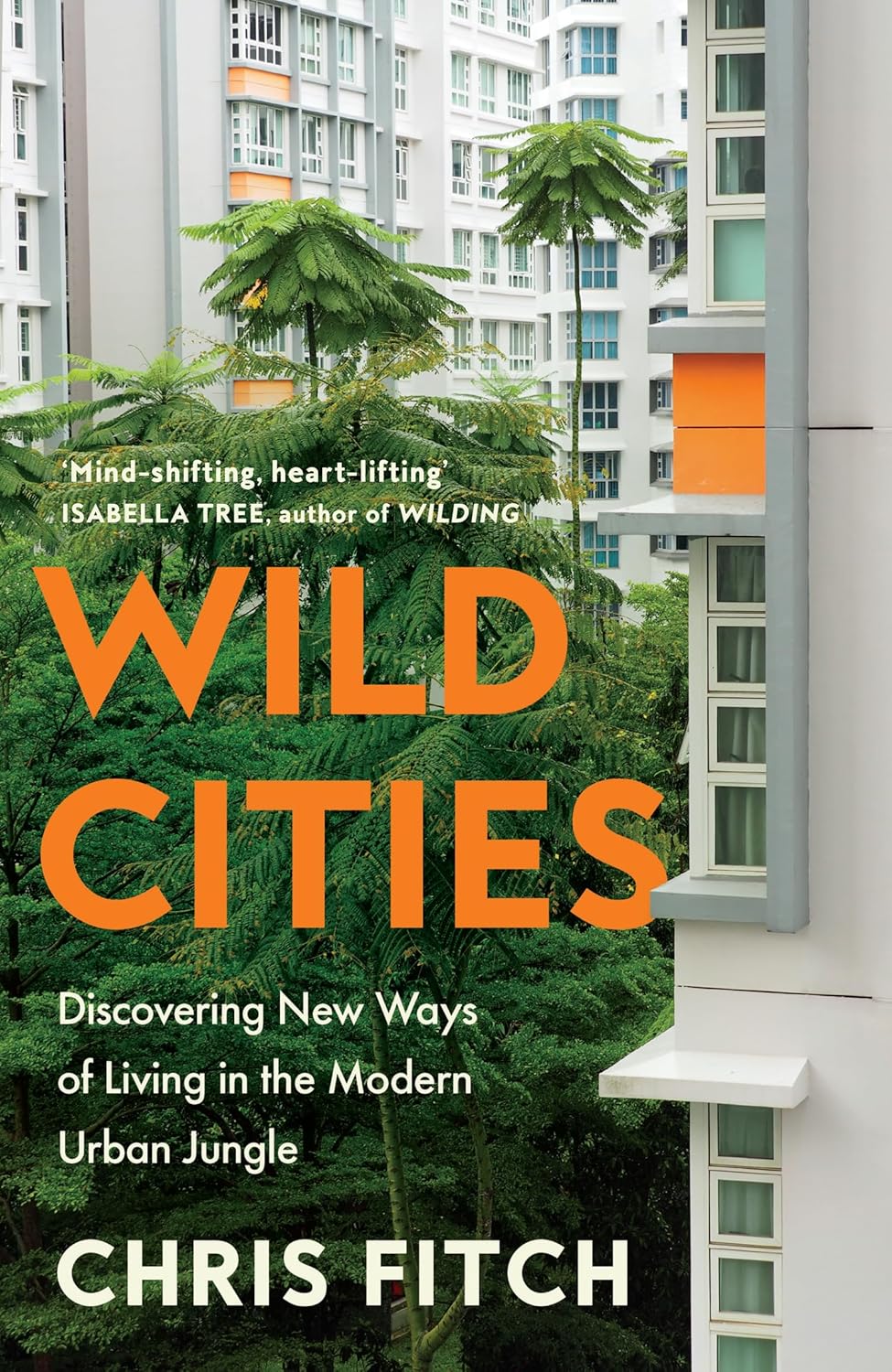 Wild Cities - By Chris Fitch (Hardback)