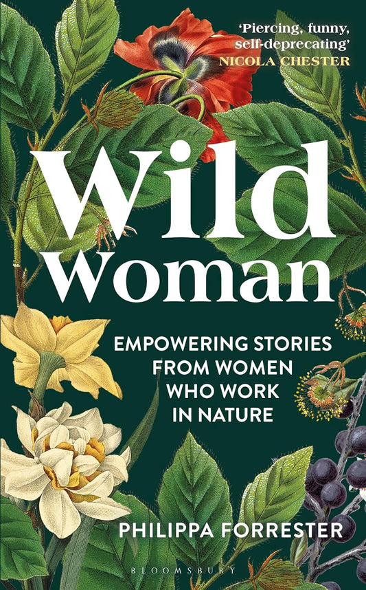 Wild Women - By Philippa Forrester (Hardback)