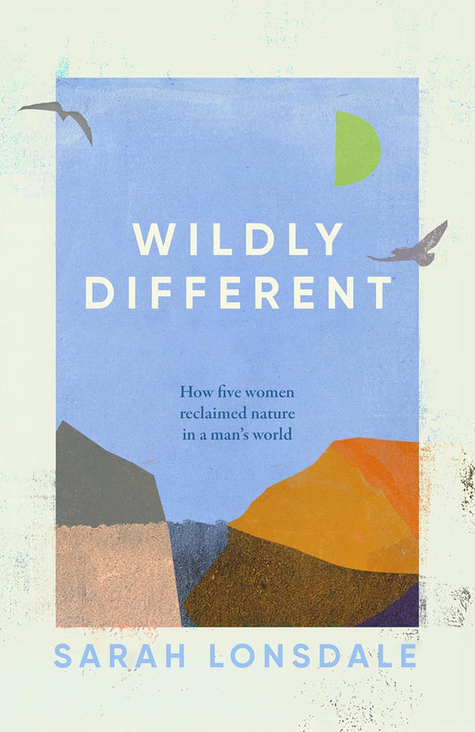 Wildly Different - By Sarah Lonsdale