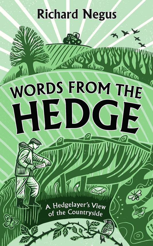 Words from the Hedge - By Richard Negus