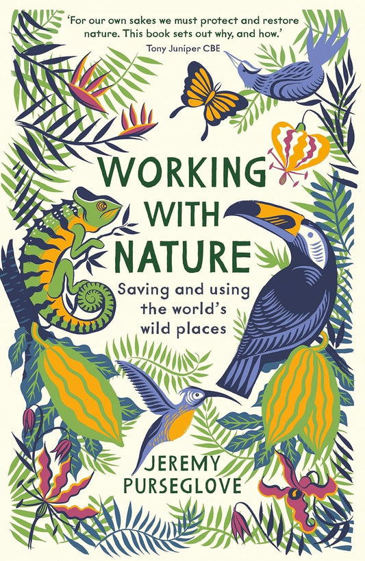Working With Nature - By Jeremy Purseglove