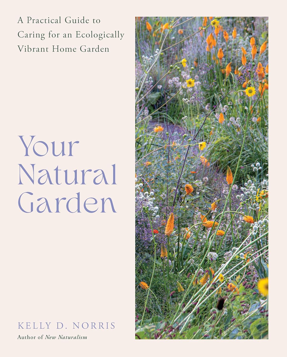 Your Natural Garden - By Kelly D. Norris